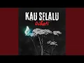 Download Lagu Kau Selalu Dihati