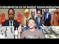 Download Lagu CUQUUBADII UMMADA KASO BAXDAY XASAN MUNAFAQ DACWADA MADAXWEYNE FARMAJO C/QAASIM, XASAN KHAYRE O AFKA