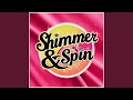 Shimmer and Spin