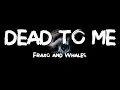 Download Lagu Sex Whales \u0026 Fraxo - Dead To Me (Slow + Reverb) (Lyrics)