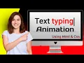 CSS Text Typing Animation Multiple Text Typing Animation
