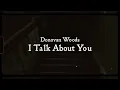 Donovan Woods - I Talk About You (Official Lyric Video)