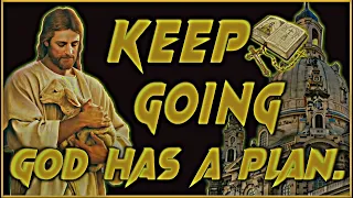 Keep Going 🙏✨ God Has a Plan for You ❤️✝️
