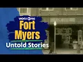 Fort Myers Florida Part One Untold Stories Florida History
