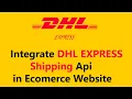 DHL Express Shipping api integrate in php in hindi and urdu Shipping api in ecommerce shipping