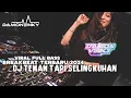 Download Lagu DJ BREAKBEAT TEMAN TAPI SELINGKUHAN FULL BASS TERBARU 2024 VIRAL