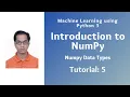 Introduction to NumPy Tutorial 5 Numpy data Types