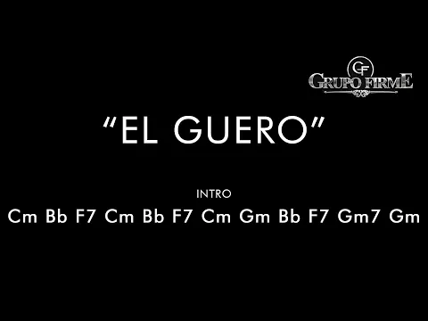 Download MP3 El Guero Grupo Firme (Letra & Acordes)