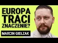 Lagu Unia słabnie, Rosja czeka. Czy Polska potrafi zagrać o realną siłę w Europie? Marcin Giełzak, DLR