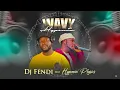 DJ FENDI - WAVY HYPEMIX ft HYPEMAN PHYSICS.mp3