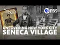 Before Central Park The Hidden History of Seneca Village