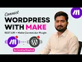 How to Connect WordPress with Make com Make Connector Plugin