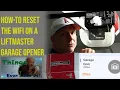 Liftmaster MyQ Wifi Setup or Reset after Password Change