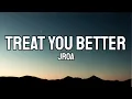 Jroa - Treat You Better