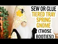 Small Tiered Tray Gnome with Cute Booties No Sew or Sewing Machine Gnome Pattern DIY Spring Bee