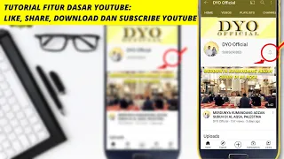 tutorial fitur fitur dasar youtube like share comment dan subscribe