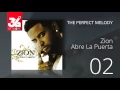 Download Lagu 02. Zion - Abre la puerta (Audio Oficial) [The Perfect Melody]