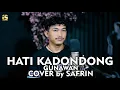 Lagu HATI KADONDONG - COVER BY SAFRIN X COVERPEDIA