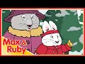Lagu Max \u0026 Ruby: Ruby’s Perfect Christmas Tree / Max’s Christmas Presents - Ep. 61