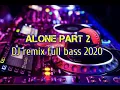 Download Lagu DJ ALONE PT 2 VIRAL TIKTOK🎵🔊🔊 _ Remix Terbaru 2020