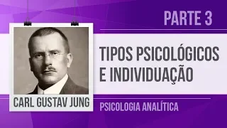 JUNG (3) – TIPOS PSICOLÓGICOS (INTROVERSÃO, EXTROVERSÃO)  |  SÉRIE PSICOLOGIA ANALÍTICA