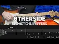 Download Lagu Red Hot Chili Peppers - Otherside (Guitar lesson with TAB) + Slane Castle Solo