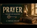 Prayer: The Key of Salvation by Michael Müller | Full Classic Spiritual Audiobook