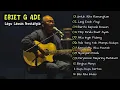 Lagu Lagu Terbaik Ebiet G Ade Sepanjang Masa || Lagu Populer Indonesia || Untuk Kita Renungkan 