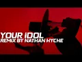 Download Lagu Your Idol - Saja Boys (Nathan Hyche remix)