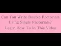 How to express double factorials in terms of single factorials