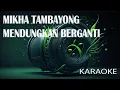 Mikha Tambayong Mendungkan Berganti Karaoke