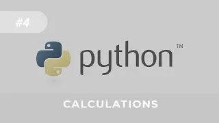 Python Tutorial for Beginners - Lesson 4 Calculations