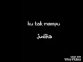 Lagu Ku tak mampu - judika