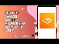 HOW TO CANCEL AUDIBLE MEMBERSHIP ON MOBILE 2026 STEP BY STEP TUTORIAL QINLEE