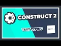 Construct 2 - Text Typing