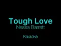 Nessa Barrett - Tough Love (Karaoke)