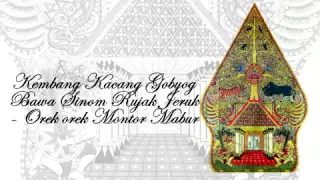 Download Gending Jawa Kembang Kacang Gobyog Bawa Sinom Rujak Jeruk - Orek Arek Montor Mabur MP3