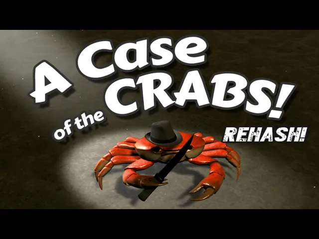 A Case of the Crabs: Rehash! -Trailer1