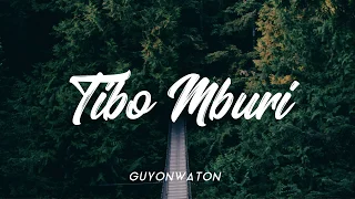 Download GUYONWATON - TIBO MBURI [ LIRIK HD UNOFFICIAL ] MP3