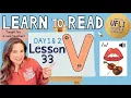 Lesson 33 V v Day 1 2 LEARN to READ Aligned with UFLI Scope Sequence
