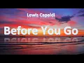 Download Lagu Lewis Capaldi - Before You Go (1 Hour)