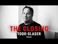 Todd Glaser on developing dream homes for billionaires The Closing