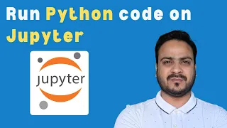 How to write python first code in jupyter notebook
