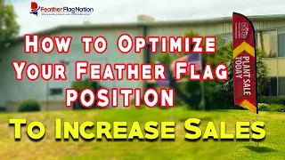 How to Optimize Your Feather Flag Position
