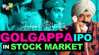 golgappa ipo in stock market jaspal bhatti comedy