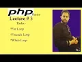 php basics tutorials Lecture 3 All loops and for foreach while Core PHP