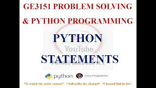 PYTHON STATEMENTS GE3151 PROBLEM SOLVING AND PYTHON PROGRAMMING NOTES