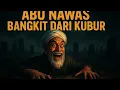 Lagu NGERIII!!!! Abu Nawas Bangkit Dari Kematian