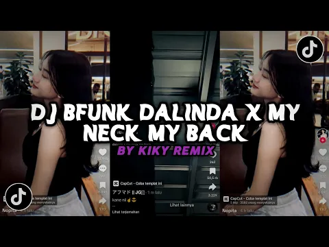 Download MP3 DJ BFUNK DALINDA X MY NECK MY BACK  SOUND JJ VIRAL TIKTOK BY KIKY REMIX