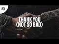 Download Lagu Cepaque \u0026 Blaze U - Thank You (Not So Bad)(Techno Remix)
